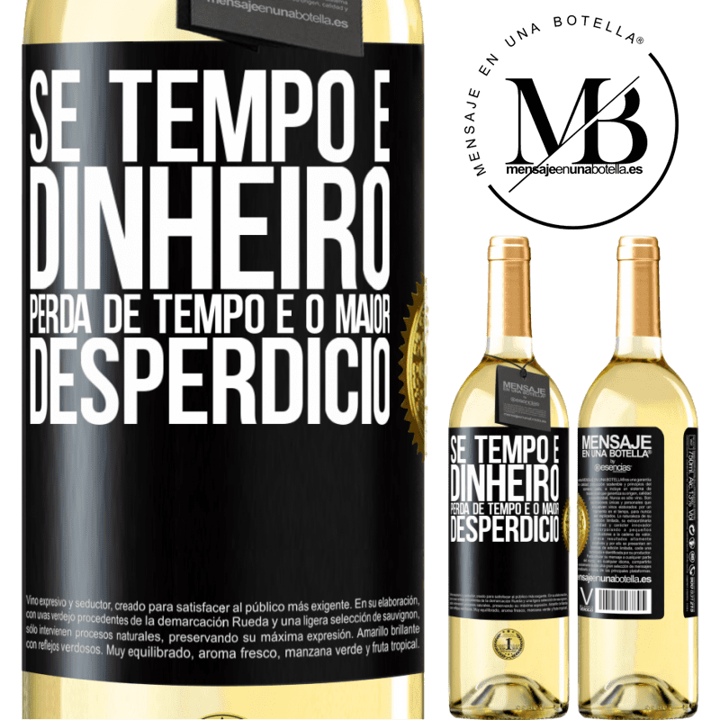 29,95 € Envio grátis | Vinho branco Edição WHITE Se tempo é dinheiro, perda de tempo é o maior desperdício Etiqueta Preta. Etiqueta personalizável Vinho jovem Colheita 2024 Verdejo