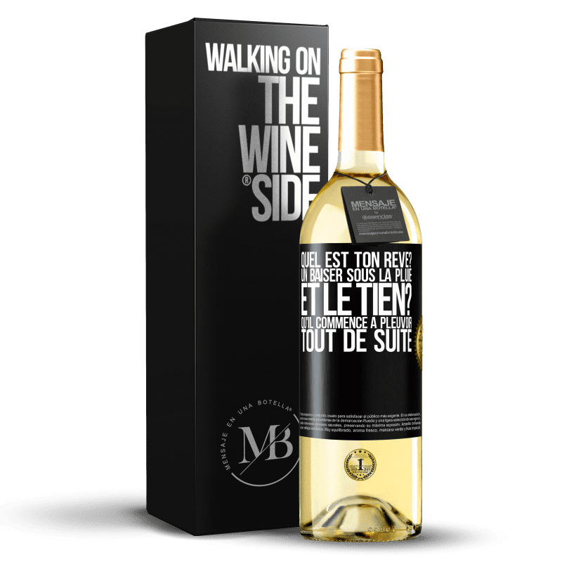 29,95 € Envoi gratuit | Vin blanc Édition WHITE Quel est ton rêve? Un baiser sous la pluie. Et le tien? Qu'il commence à pleuvoir tout de suite Étiquette Noire. Étiquette personnalisable Vin jeune Récolte 2024 Verdejo