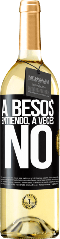 29,95 € | Vino bianco Edizione WHITE A besos entiendo, a veces no Etichetta Nera. Etichetta personalizzabile Vino giovane Raccogliere 2023 Verdejo