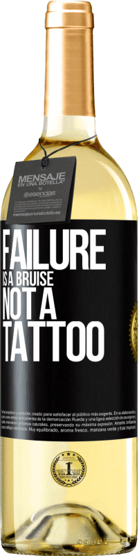 29,95 € | White Wine WHITE Edition Failure is a bruise, not a tattoo Black Label. Customizable label Young wine Harvest 2024 Verdejo