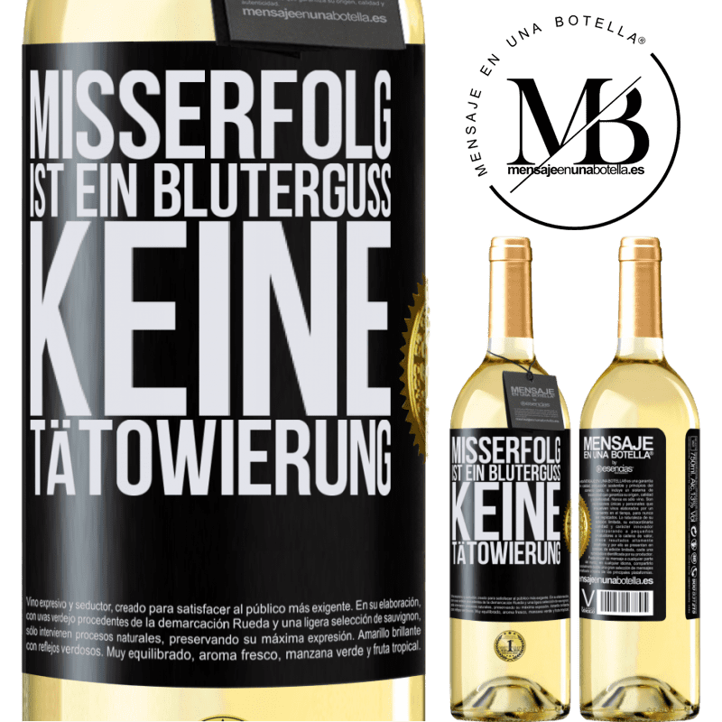 29,95 € Kostenloser Versand | Weißwein WHITE Ausgabe Scheitern ist ein Bluterguss, keine Tätowierung Schwarzes Etikett. Anpassbares Etikett Junger Wein Ernte 2024 Verdejo