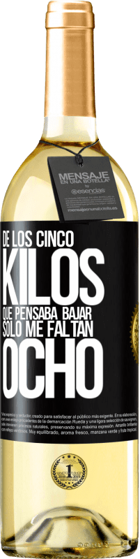 «De los cinco kilos que pensaba bajar, sólo me faltan ocho» Edición WHITE