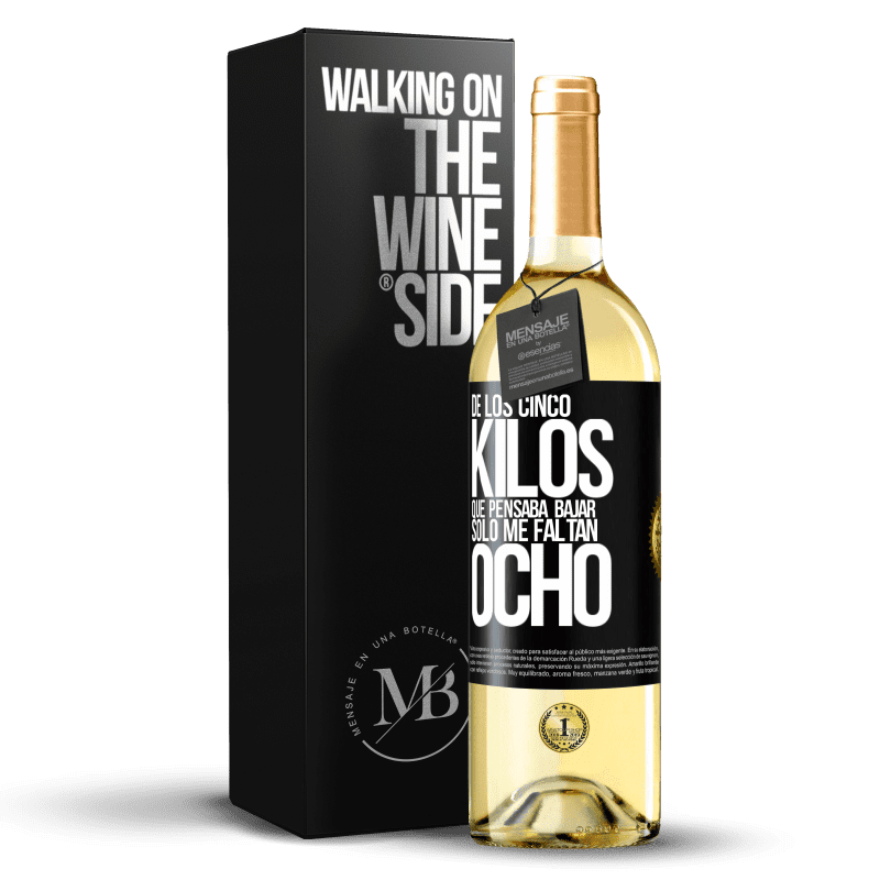 29,95 € Envío gratis | Vino Blanco Edición WHITE De los cinco kilos que pensaba bajar, sólo me faltan ocho Etiqueta Negra. Etiqueta personalizable Vino joven Cosecha 2024 Verdejo