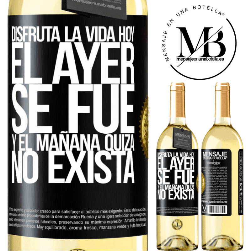 29,95 € Envoi gratuit | Vin blanc Édition WHITE Profitez de la vie aujourd'hui hier parti et demain peut ne pas exister Étiquette Noire. Étiquette personnalisable Vin jeune Récolte 2022 Verdejo