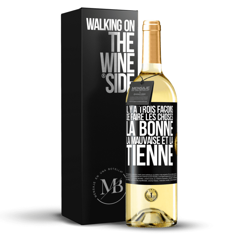 29,95 € Envoi gratuit | Vin blanc Édition WHITE Il y a trois façons de faire les choses: la bonne, la mauvaise et la tienne Étiquette Noire. Étiquette personnalisable Vin jeune Récolte 2023 Verdejo
