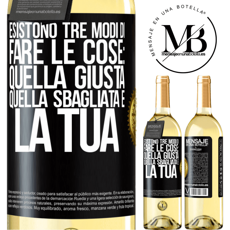 29,95 € Spedizione Gratuita | Vino bianco Edizione WHITE Esistono tre modi di fare le cose: quella giusta, quella sbagliata e la tua Etichetta Nera. Etichetta personalizzabile Vino giovane Raccogliere 2025 Verdejo