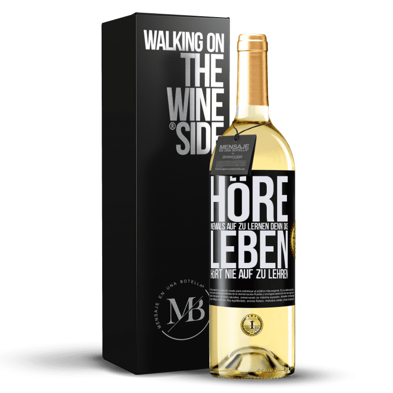 29,95 € Kostenloser Versand | Weißwein WHITE Ausgabe Höre niemals auf zu lernen, denn das Leben hört nie auf zu lehren Schwarzes Etikett. Anpassbares Etikett Junger Wein Ernte 2023 Verdejo