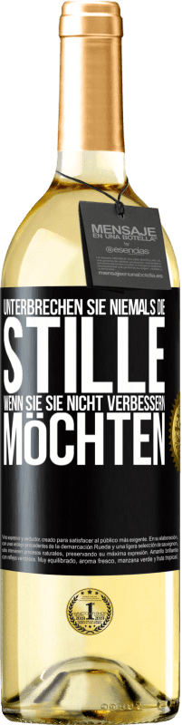 29,95 € Kostenloser Versand | Weißwein WHITE Ausgabe Unterbrechen Sie niemals die Stille, wenn Sie sie nicht verbessern möchten Schwarzes Etikett. Anpassbares Etikett Junger Wein Ernte 2024 Verdejo