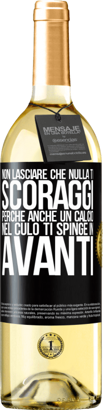 29,95 € Spedizione Gratuita | Vino bianco Edizione WHITE Non lasciare che nulla ti scoraggi, perché anche un calcio nel culo ti spinge in avanti Etichetta Nera. Etichetta personalizzabile Vino giovane Raccogliere 2025 Verdejo