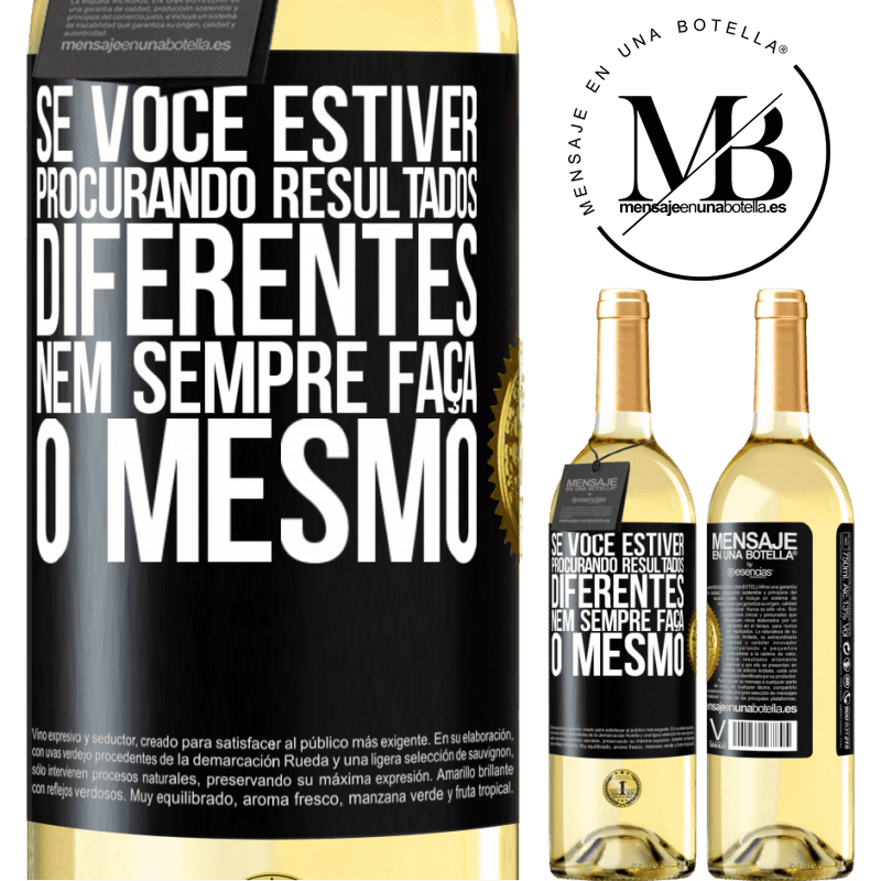 29,95 € Envio grátis | Vinho branco Edição WHITE Se você estiver procurando resultados diferentes, nem sempre faça o mesmo Etiqueta Preta. Etiqueta personalizável Vinho jovem Colheita 2025 Verdejo