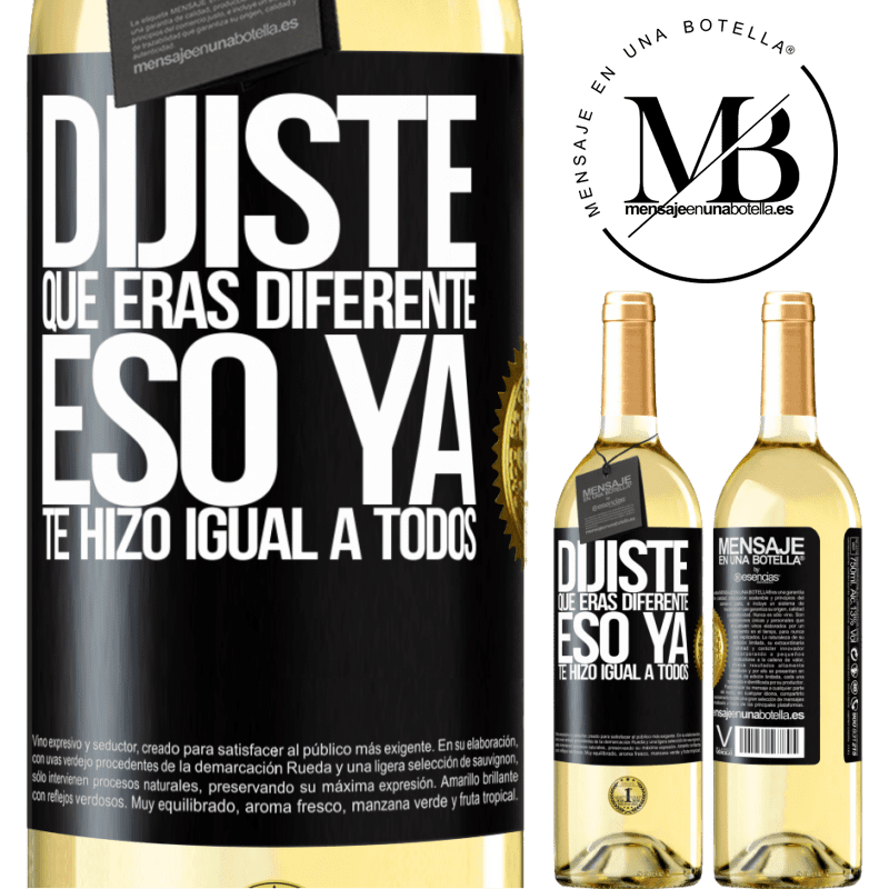 29,95 € Envío gratis | Vino Blanco Edición WHITE Dijiste que eras diferente, eso ya te hizo igual a todos Etiqueta Negra. Etiqueta personalizable Vino joven Cosecha 2024 Verdejo