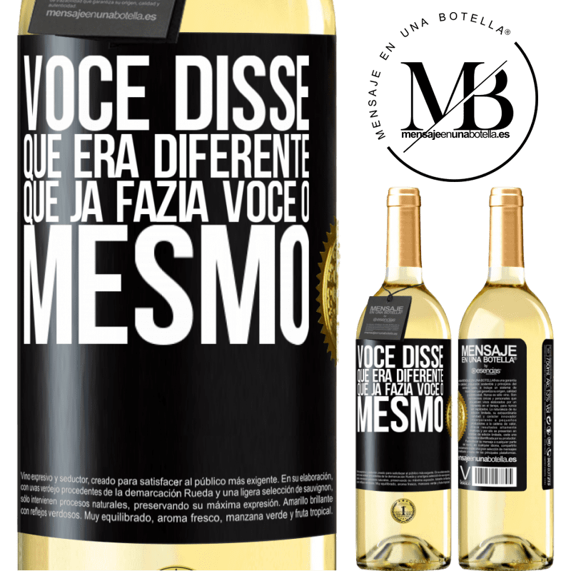 29,95 € Envio grátis | Vinho branco Edição WHITE Você disse que era diferente, que já fazia você o mesmo Etiqueta Preta. Etiqueta personalizável Vinho jovem Colheita 2024 Verdejo