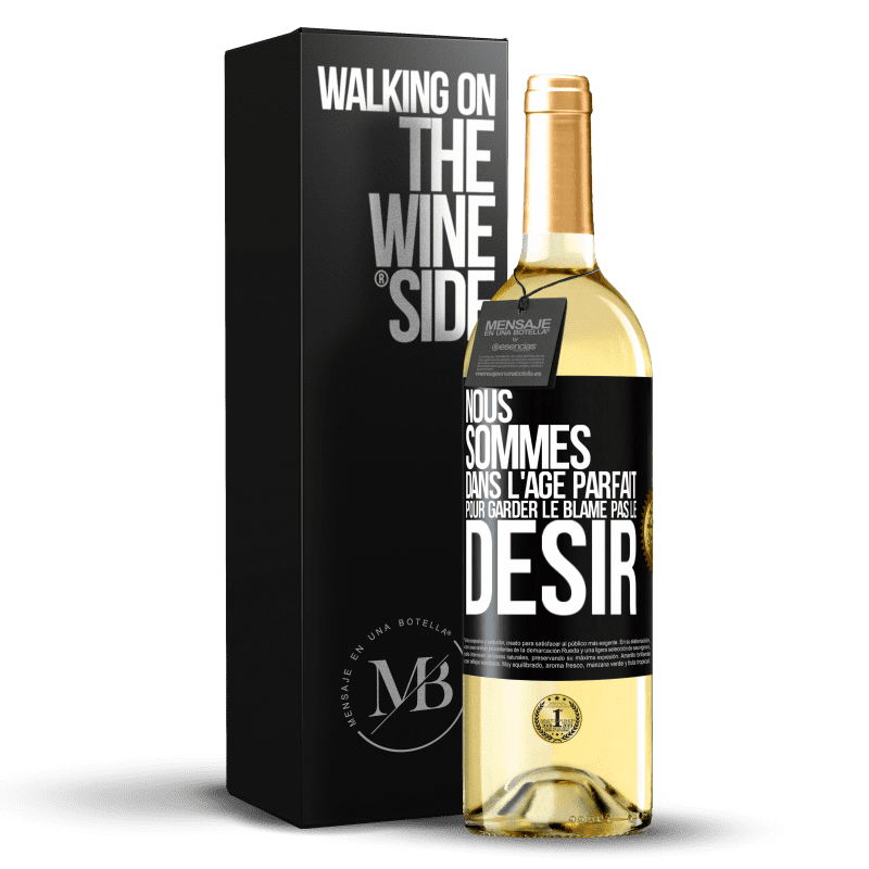 29,95 € Envoi gratuit | Vin blanc Édition WHITE Nous sommes dans l'âge parfait pour garder le blâme, pas le désir Étiquette Noire. Étiquette personnalisable Vin jeune Récolte 2024 Verdejo