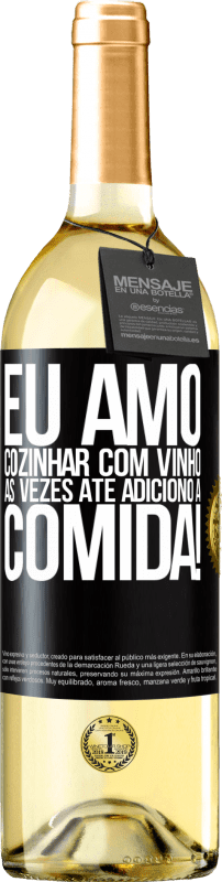 29,95 € | Vinho branco Edição WHITE Eu amo cozinhar com vinho. Às vezes até adiciono à comida! Etiqueta Preta. Etiqueta personalizável Vinho jovem Colheita 2025 Verdejo