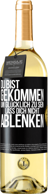 29,95 € | Weißwein WHITE Ausgabe Du bist gekommen, um glücklich zu sein. Lass dich nicht ablenken Schwarzes Etikett. Anpassbares Etikett Junger Wein Ernte 2023 Verdejo