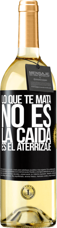 29,95 € Envío gratis | Vino Blanco Edición WHITE Lo que te mata no es la caída, es el aterrizaje Etiqueta Negra. Etiqueta personalizable Vino joven Cosecha 2025 Verdejo