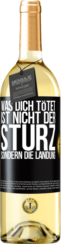 29,95 € | Weißwein WHITE Ausgabe Was dich tötet, ist nicht der Sturz, sondern die Landung Schwarzes Etikett. Anpassbares Etikett Junger Wein Ernte 2024 Verdejo