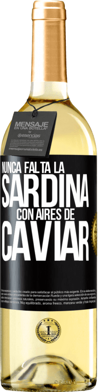 29,95 € | Vino Blanco Edición WHITE Nunca falta la sardina con aires de caviar Etiqueta Negra. Etiqueta personalizable Vino joven Cosecha 2024 Verdejo