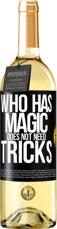 29,95 € | White Wine WHITE Edition Who has magic does not need tricks Black Label. Customizable label Young wine Harvest 2025 Verdejo