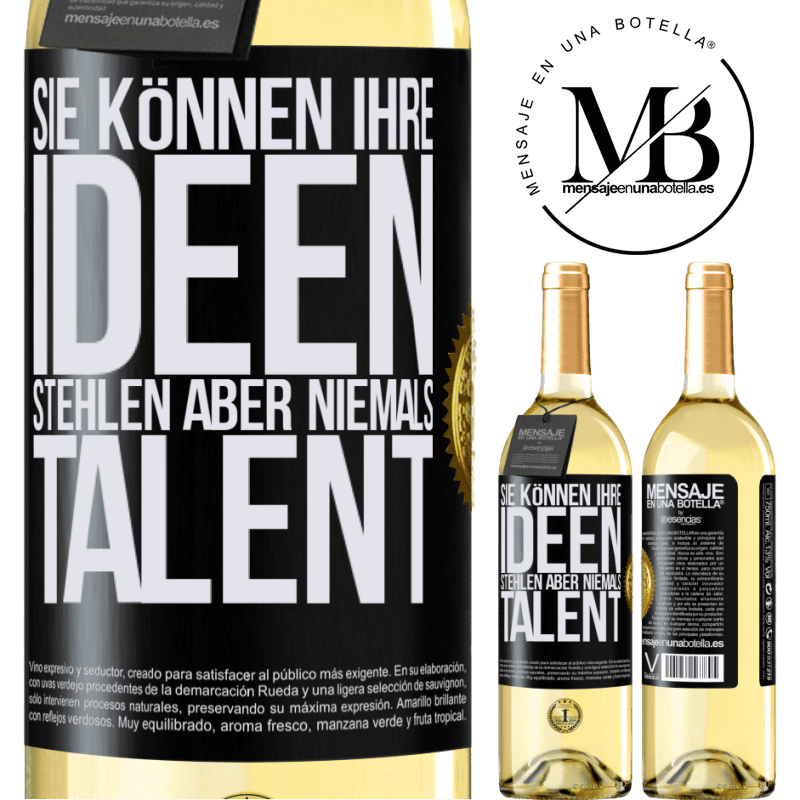 29,95 € Kostenloser Versand | Weißwein WHITE Ausgabe Sie können deine Ideen stehlen, aber niemals dein Talent Schwarzes Etikett. Anpassbares Etikett Junger Wein Ernte 2024 Verdejo