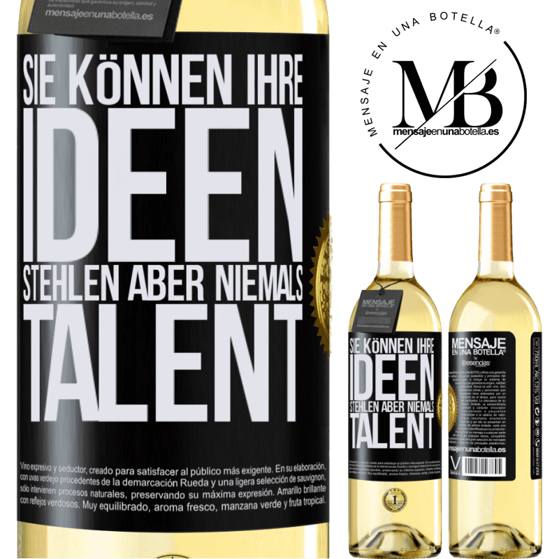 29,95 € Kostenloser Versand | Weißwein WHITE Ausgabe Sie können deine Ideen stehlen, aber niemals dein Talent Schwarzes Etikett. Anpassbares Etikett Junger Wein Ernte 2025 Verdejo