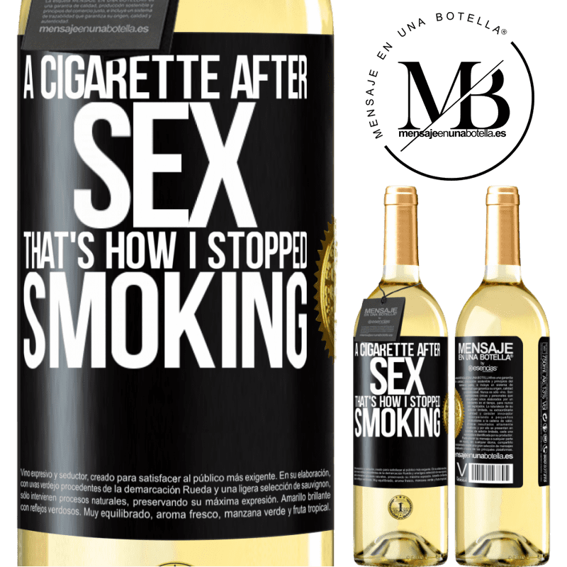 29,95 € Free Shipping | White Wine WHITE Edition A cigarette after sex. That's how I stopped smoking Black Label. Customizable label Young wine Harvest 2023 Verdejo