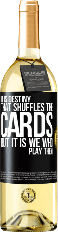 29,95 € | White Wine WHITE Edition It is destiny that shuffles the cards, but it is we who play them Black Label. Customizable label Young wine Harvest 2024 Verdejo