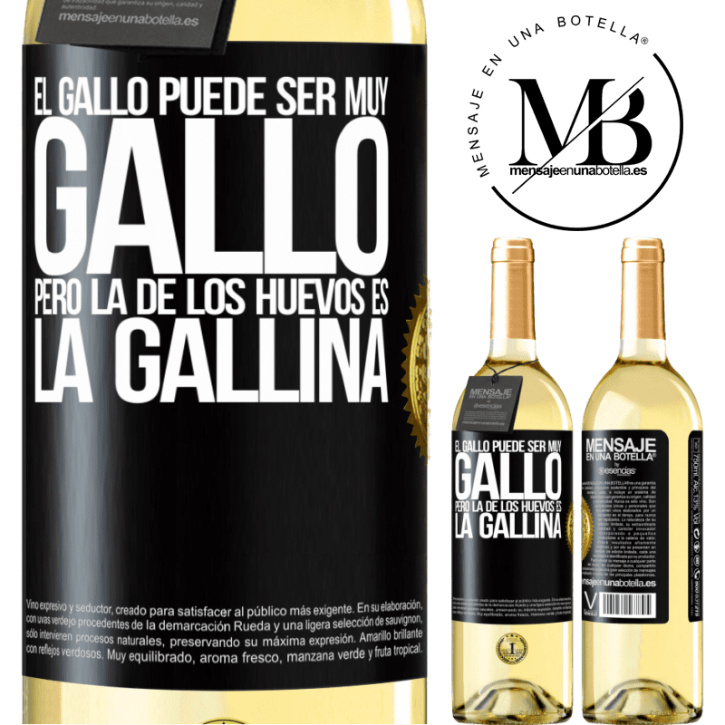 29,95 € Envío gratis | Vino Blanco Edición WHITE El gallo puede ser muy gallo, pero la de los huevos es la gallina Etiqueta Negra. Etiqueta personalizable Vino joven Cosecha 2024 Verdejo