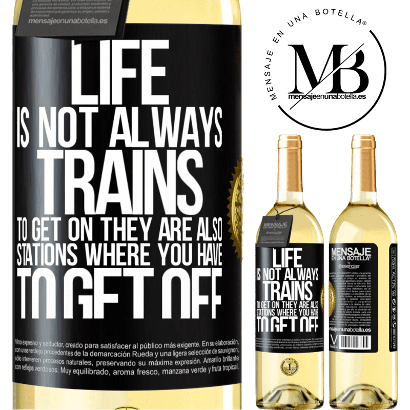 29,95 € Free Shipping | White Wine WHITE Edition Life is not always trains to get on, they are also stations where you have to get off Black Label. Customizable label Young wine Harvest 2024 Verdejo