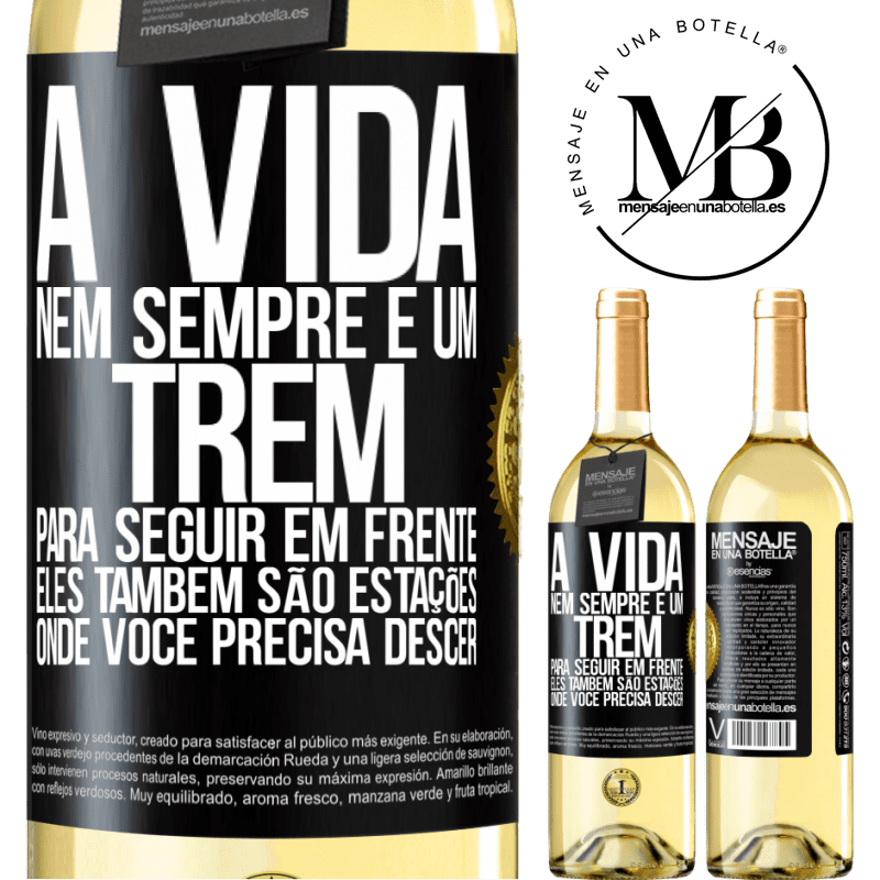 29,95 € Envio grátis | Vinho branco Edição WHITE A vida nem sempre é um trem para seguir em frente, eles também são estações onde você precisa descer Etiqueta Preta. Etiqueta personalizável Vinho jovem Colheita 2024 Verdejo