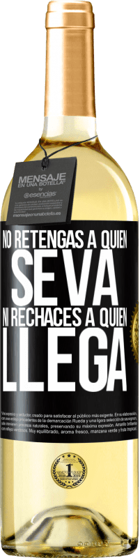 29,95 € Envío gratis | Vino Blanco Edición WHITE No retengas a quien se va, ni rechaces a quien llega Etiqueta Negra. Etiqueta personalizable Vino joven Cosecha 2024 Verdejo