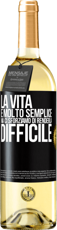 29,95 € | Vino bianco Edizione WHITE La vita è molto semplice, ma ci sforziamo di renderla difficile Etichetta Nera. Etichetta personalizzabile Vino giovane Raccogliere 2024 Verdejo