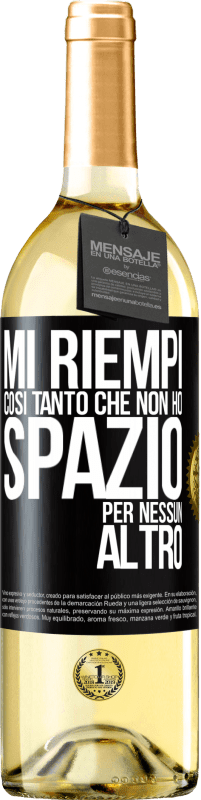 29,95 € Spedizione Gratuita | Vino bianco Edizione WHITE Mi riempi così tanto che non ho spazio per nessun altro Etichetta Nera. Etichetta personalizzabile Vino giovane Raccogliere 2025 Verdejo