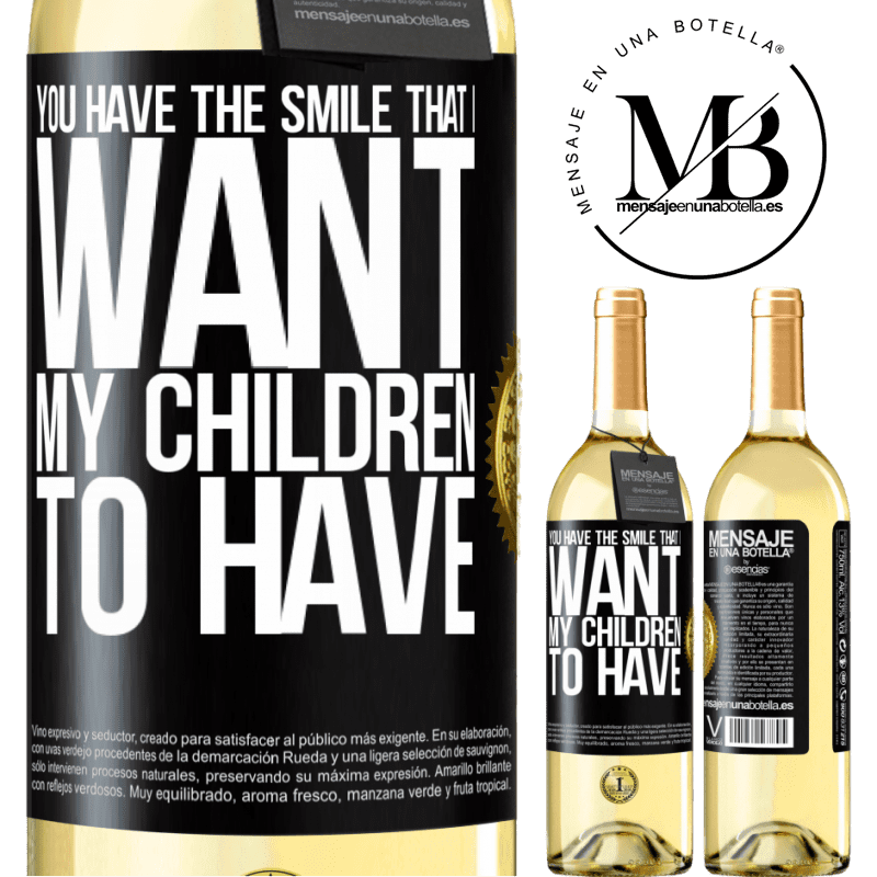 29,95 € Free Shipping | White Wine WHITE Edition You have the smile that I want my children to have Black Label. Customizable label Young wine Harvest 2022 Verdejo