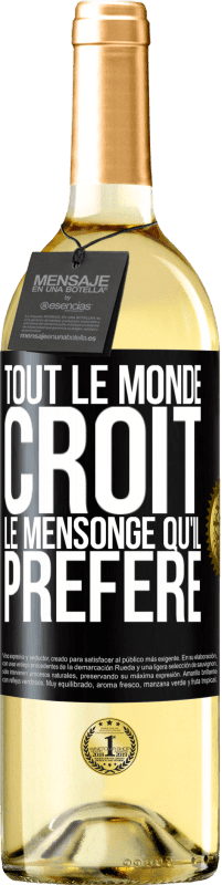 29,95 € | Vin blanc Édition WHITE Tout le monde croit le mensonge qu'il préfère Étiquette Noire. Étiquette personnalisable Vin jeune Récolte 2024 Verdejo