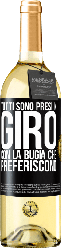 Spedizione Gratuita | Vino bianco Edizione WHITE Tutti sono presi in giro con la bugia che preferiscono Etichetta Nera. Etichetta personalizzabile Vino giovane Raccogliere 2023 Verdejo