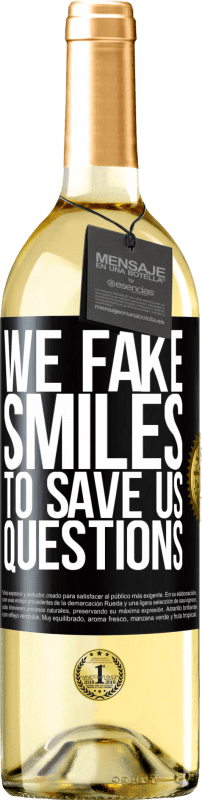 «Мы фальшивые улыбки, чтобы спасти нас вопросы» Издание WHITE