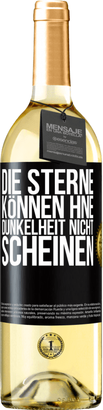 29,95 € | Weißwein WHITE Ausgabe Die Sterne können hne Dunkelheit nicht scheinen Schwarzes Etikett. Anpassbares Etikett Junger Wein Ernte 2024 Verdejo