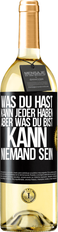 29,95 € | Weißwein WHITE Ausgabe Was du hast, kann jeder haben, aber was du bist, kann niemand sein Schwarzes Etikett. Anpassbares Etikett Junger Wein Ernte 2024 Verdejo