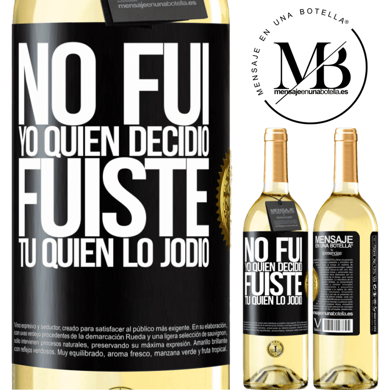 29,95 € Envoi gratuit | Vin blanc Édition WHITE Ce n'est pas moi qui ai décidé, c'est toi qui l'a baisé Étiquette Noire. Étiquette personnalisable Vin jeune Récolte 2022 Verdejo