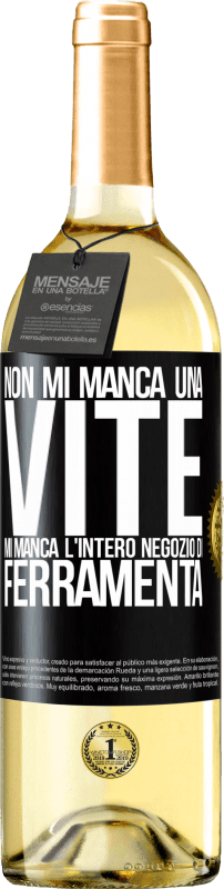 29,95 € Spedizione Gratuita | Vino bianco Edizione WHITE Non mi manca una vite, mi manca l'intero negozio di ferramenta Etichetta Nera. Etichetta personalizzabile Vino giovane Raccogliere 2025 Verdejo