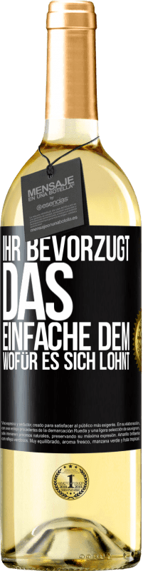 29,95 € | Weißwein WHITE Ausgabe Ihr bevorzugt das Einfache dem, wofür es sich lohnt Schwarzes Etikett. Anpassbares Etikett Junger Wein Ernte 2024 Verdejo