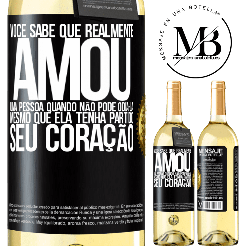 29,95 € Envio grátis | Vinho branco Edição WHITE Você sabe que realmente amou uma pessoa quando não pode odiá-la, mesmo que ela tenha partido seu coração Etiqueta Preta. Etiqueta personalizável Vinho jovem Colheita 2024 Verdejo