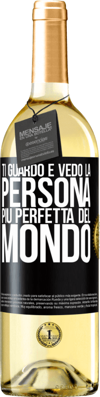 29,95 € | Vino bianco Edizione WHITE Ti guardo e vedo la persona più perfetta del mondo Etichetta Nera. Etichetta personalizzabile Vino giovane Raccogliere 2024 Verdejo