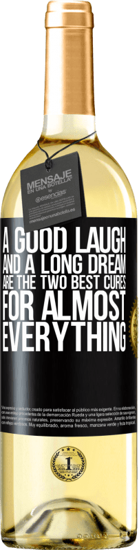 29,95 € | White Wine WHITE Edition A good laugh and a long dream are the two best cures for almost everything Black Label. Customizable label Young wine Harvest 2024 Verdejo