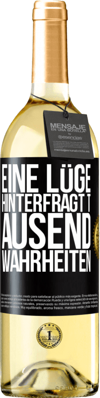 29,95 € | Weißwein WHITE Ausgabe Eine Lüge hinterfragt tausend Wahrheiten Schwarzes Etikett. Anpassbares Etikett Junger Wein Ernte 2024 Verdejo