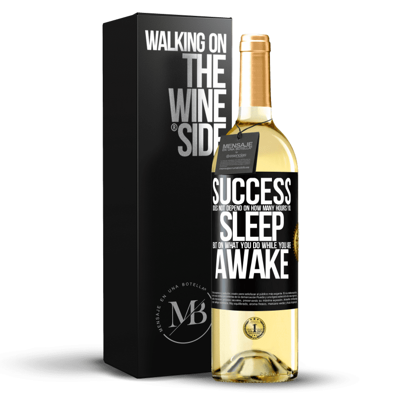 29,95 € Free Shipping | White Wine WHITE Edition Success does not depend on how many hours you sleep, but on what you do while you are awake Black Label. Customizable label Young wine Harvest 2024 Verdejo