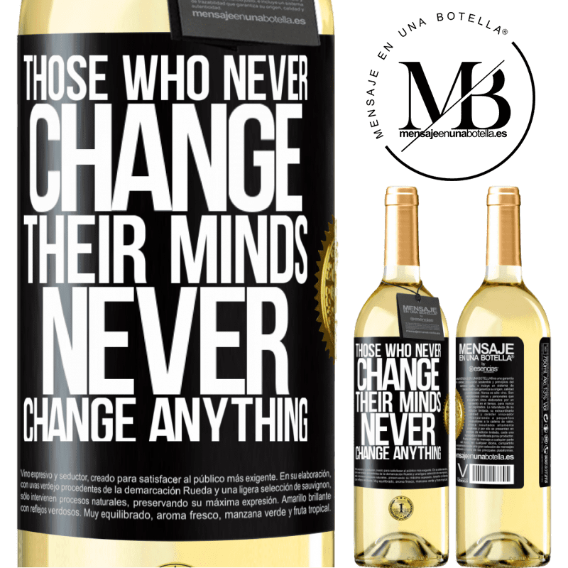 29,95 € Free Shipping | White Wine WHITE Edition Those who never change their minds, never change anything Black Label. Customizable label Young wine Harvest 2022 Verdejo