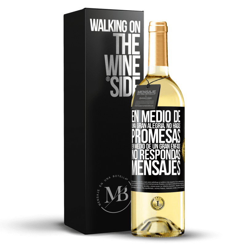 29,95 € Envío gratis | Vino Blanco Edición WHITE En medio de una gran alegría, no hagas promesas. En medio de un gran enfado, no respondas mensajes Etiqueta Negra. Etiqueta personalizable Vino joven Cosecha 2025 Verdejo
