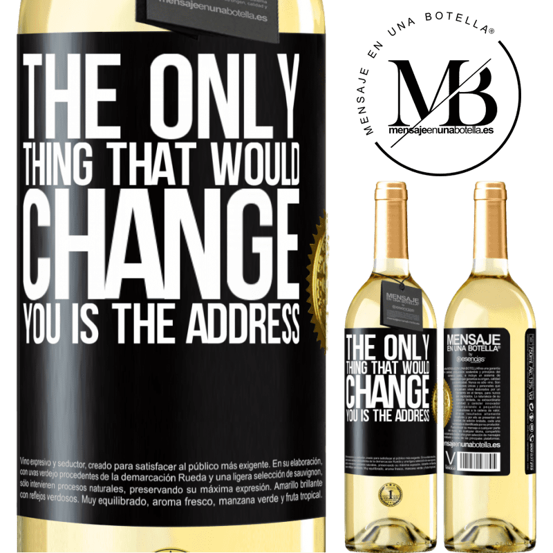 29,95 € Free Shipping | White Wine WHITE Edition The only thing that would change you is the address Black Label. Customizable label Young wine Harvest 2022 Verdejo